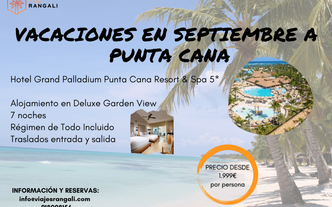 ¿Eres de los que prefiere viajar en septiembre? te proponemos Punta Cana