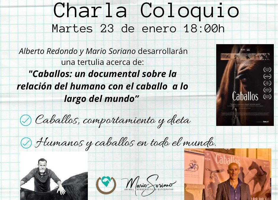 Charla coloquio que no te querrás perder; Mario Soriano y Alberto Redondo acerca del documental «Caballos»