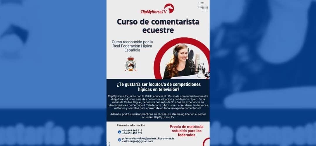 ClipMyHorse.TV y la RFHE convocan un curso de comentarista en retransmisiones ecuestres