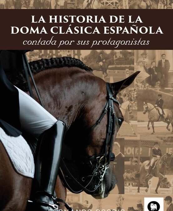 Kolima publica La historia de la Doma Clásica, un libro que recoge la historia de esta disciplina desde su origen hasta la actualidad